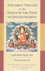 The Great Treatise on the Stages of the Path of Enlightenment, Vol. 1