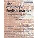 The Resourceful English Teacher: A Complete Teaching Companion (Professional Perspectives ELT Series)