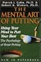 The Mental Art of Putting: Using Your Mind to Putt Your Best