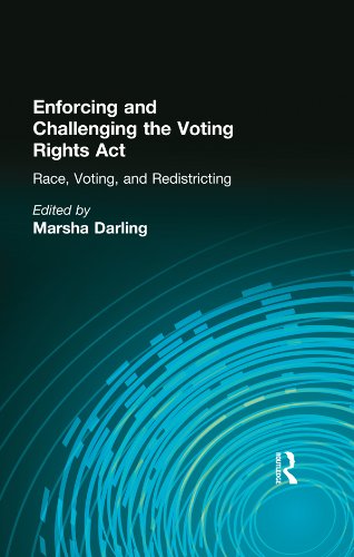 Enforcing and Challenging the Voting Rights Act: Race, Voting, and Redistricting: 2 (Controversies in Constitutional Law)