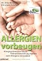 Allergien vorbeugen - Allergieprävention heute: Toleranzentwicklung fördern statt Allergene vermeiden