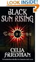 Black Sun Rising: The Coldfire Trilogy: Book One