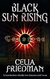 Black Sun Rising (The Coldfire Trilogy, Book 1)