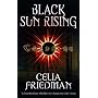 Black Sun Rising (Coldfire Trilogy)