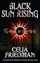 Black Sun Rising: The Coldfire Trilogy: Book One
