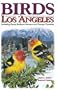 Birds of Los Angeles (U.S. City Bird Guides)