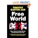 Free World: Why a Crisis of the West Reveals the Opportunity of Our Time