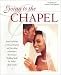 Going to the Chapel: The Ultimate Wedding Guide for Today's Black Couple