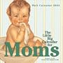 The Little Big Calendar For Moms (2004)