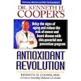 Antioxidant Revolution by Kenneth H. Cooper