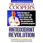 Antioxidant Revolution by  Kenneth H. Cooper