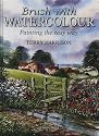 Brush with Watercolour: Painting the Easy Way