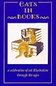 Cats in Books: A Celebration of Cat Illustration Through the Ages