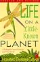 Life on a Little Known Planet