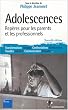 Adolescences : Rep�res pour les parents et les professionnels