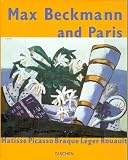 Max Beckmann and Paris: Matisse Picasso Braque Leger Rouault (Jumbo Series)