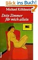 Dein Zimmer f�r mich allein