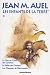 Les Enfants de la terre, tome 1 : Le Clan de l'ours des Cavernes, La Vallée des Chevaux, Les Chasseurs de mammouths (Paperback)