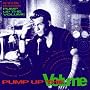 Pump Up The Volume: Music From The Original Motion Picture Soundtrack Pump Up The Volume: Music From The Original Motion Picture Soundtrack