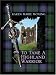 To Tame A Highland Warrior