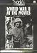 WW II at the Movies: Collectors Edition  (A Walk in the sun, Gung Ho, We Dive at Dawn...