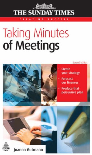 Taking Minutes of Meetings (Creating Success)