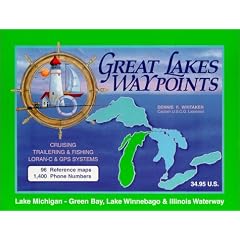 Great Lakes Waypoints:Lake Michigan-Green Bay, Lake Winnebago & Illinois Waterway
