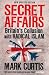 Secret Affairs: Britain's Collusion with Radical Islam