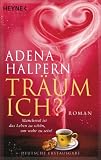 Tr�um ich?: Roman