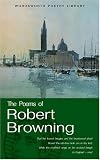 The Works of Robert Browning (Wordsworth Poetry) (Wordsworth Poetry Library)