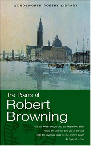 Image of: The Works of Robert Browning (Wordsworth Poetry) (Wordsworth Poetry Library)