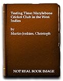 Testing time : MCC in the West Indies, 1974