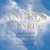 Angels of Paris: An Architectural Tour Through the History of Paris
