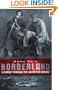 Borderland: A Journey through the History of  Ukraine
