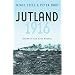 Jutland 1916: Death in the Grey Wastes (Cassell Military Paperbacks)
