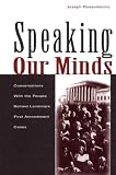 Speaking Our Minds: Conversations with the People Behind Landmark First Amendment Cases