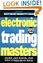 Electronic Trading Masters: Secrets from the Pros!