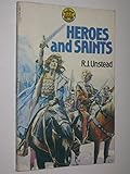 Heroes and saints