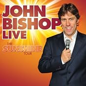 John Bishop Live: The Sunshine Tour | [John Bishop]