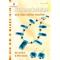 Schmucksteine aus Glas selber machen: Mit HotPot & Mikrowelle