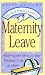 The Best Friend's Guide To Maternity Leave: Making The Most Of Your Precious Time At Home