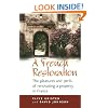 A French Restoration: The Pleasures And Perils of Renovating a Property in France