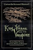 King Vikram and the Vampire: Classic Hindu Tales of Adventure, Magic, and Romance
