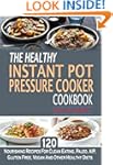the healthy instant pot pressure cook