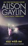 Stay With Me: A Brenna Spector Novel of Suspense Stay With Me: A Brenna Spector Novel of Suspense