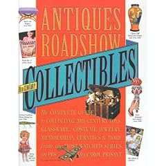 Antiques Roadshow 20th-Century Collectibles by Carol Prisant