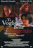 Ti Voglio Bene Eugenio