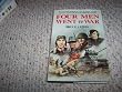 Four Men Went to War: The Stories of Odell Dobson, American Air Gunner, George Paine, British Paratrooper, Helmut Steiner, German Panzer Driver, Ant