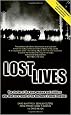 Lost Lives: The Stories of the Men, Women and Children who Died as a Result of the Northern Ireland Troubles