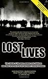 Lost Lives: The Stories of the Men, Women and Children Who Died as a Result of the Northern Ireland Troubles: The Stories of the Men, Women and Children Who Died Through the Northern Ireland Troubles